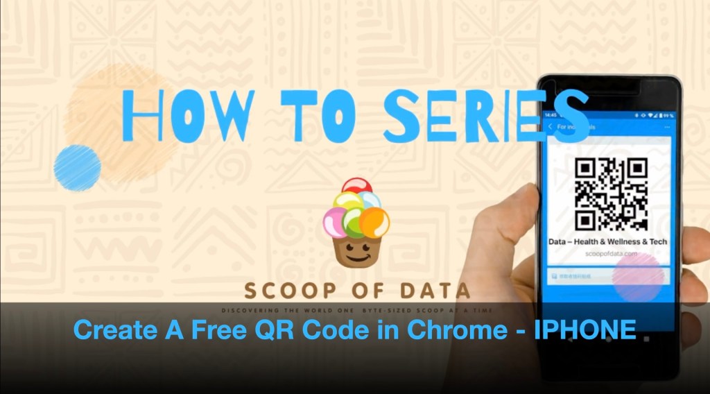 Create A Free QR Code Using Chrome On An&nbsp;iPhone